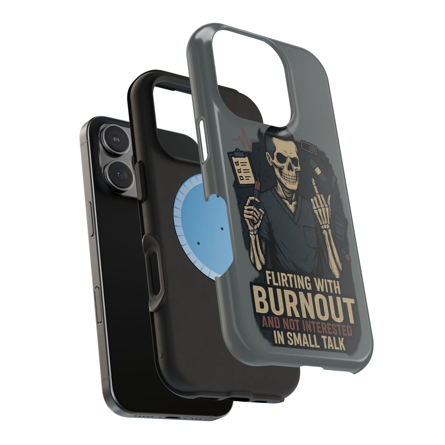 “Flirting With Burnout and Not Interested in Small Talk” – Men’s Nurse Phone Case