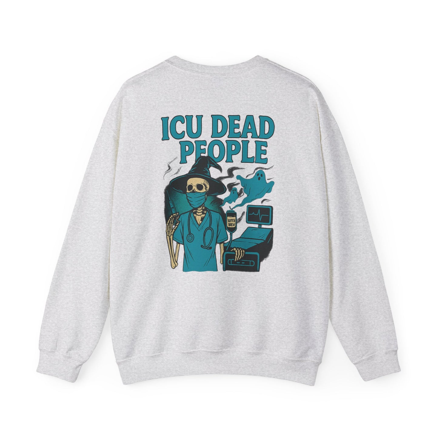 ICU Dead People Sweatshirt, Unisex Heavy Blend Crewneck, Funny Medical Sweatshirt, Halloween Gift, Nurses Appreciation