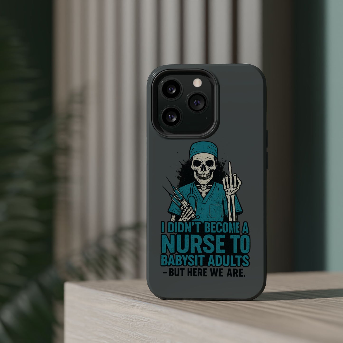 Nurse Humor Magnetic Tough Case, Funny Phone Cover for Nurses, Gift for Nursing Students, Halloween Tech Gift, Nurse Appreciation