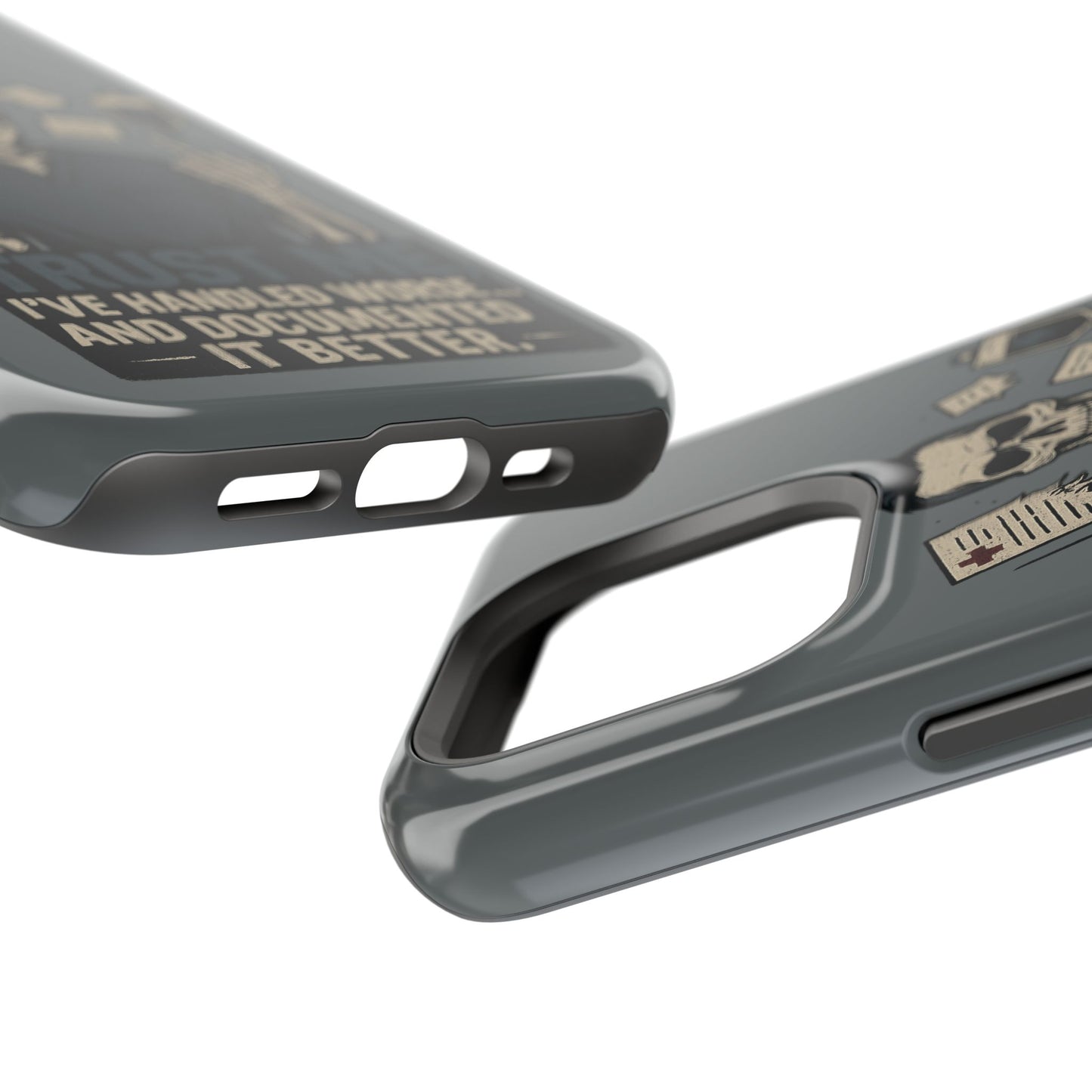 “Trust Me. I’ve Handled Worse and Documented It Better” – Nurse Chaos Phone Case