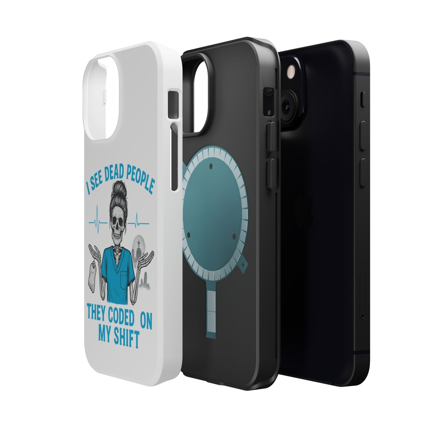 Magnetic Phone Case - I See Dead People, Fun Gift for Nurses, Quirky Healthcare Accessory, Medical Humor, Halloween Novelty, Phone [...]