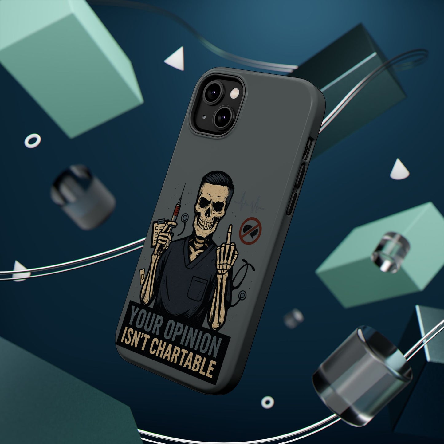 “Your Opinion Isn’t Chartable” – Nurse Phone Case for Men