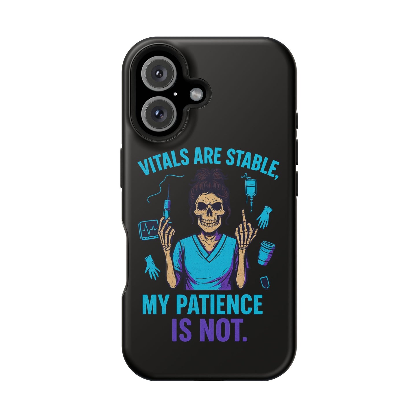 Magnetic Phone Case - Vitals Are Stable, My Patience is Not, Funny Phone Cover for Nurses, Medical Staff Gift, Healthcare Humor, [...]