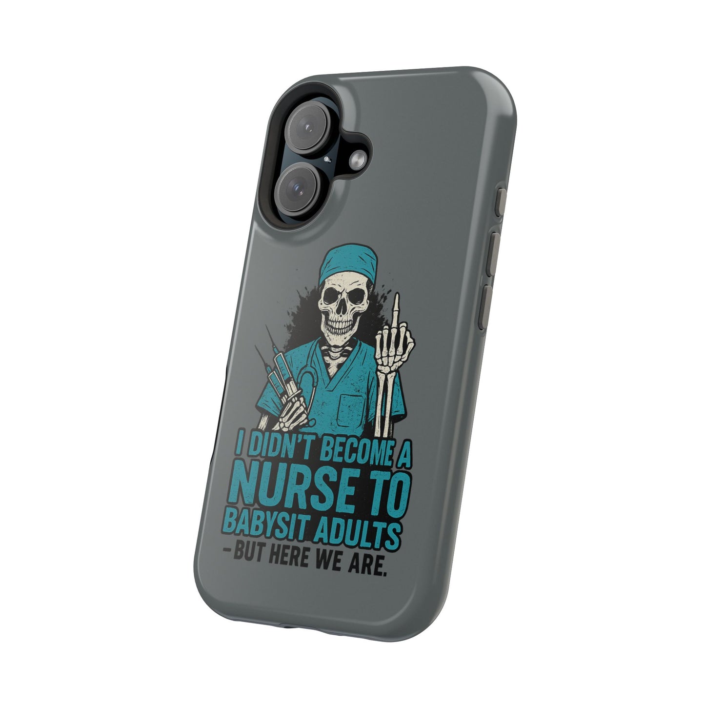 Nurse Humor Magnetic Tough Case, Funny Phone Cover for Nurses, Gift for Nursing Students, Halloween Tech Gift, Nurse Appreciation