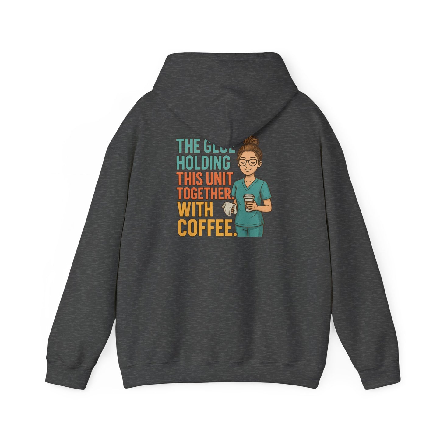 “The Glue Holding This Unit Together – CNA” – Chaotic CNA Hoodie