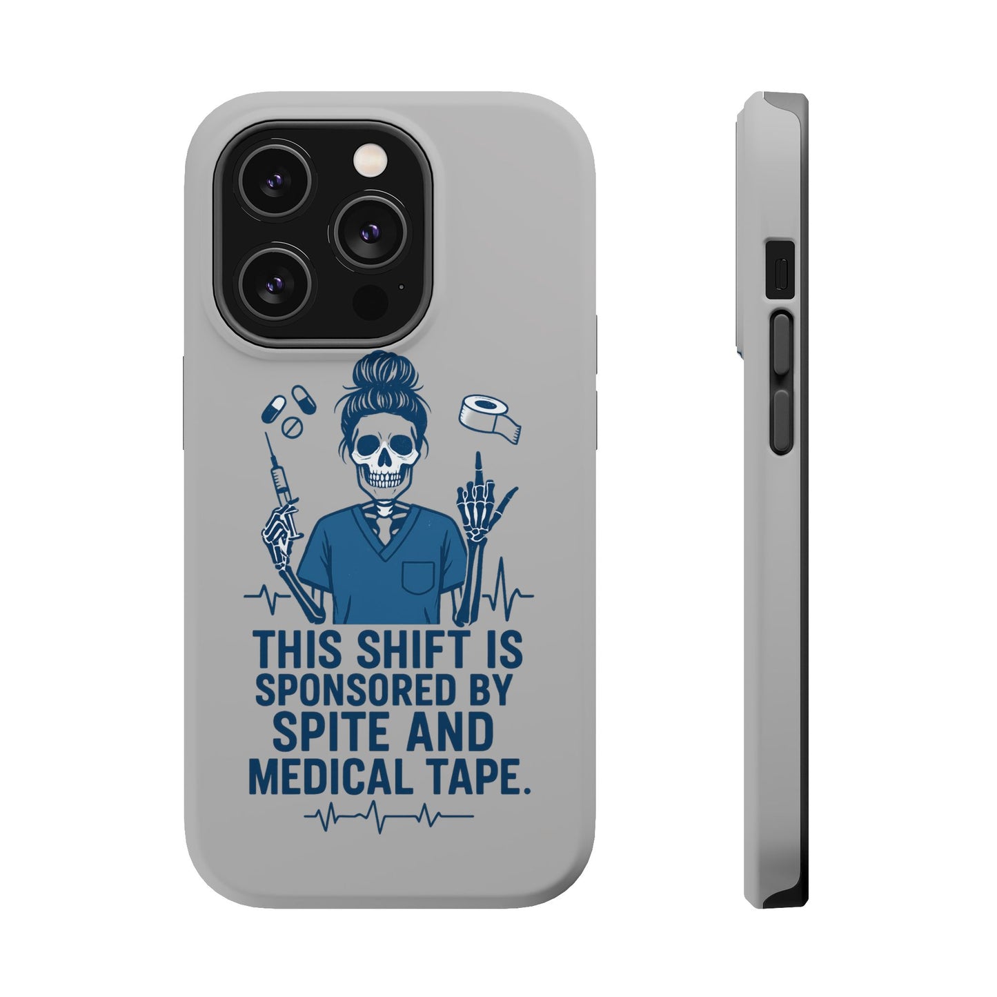 “This Shift Sponsored by Spite and Medical Tape” – Sarcastic Nurse Phone Case