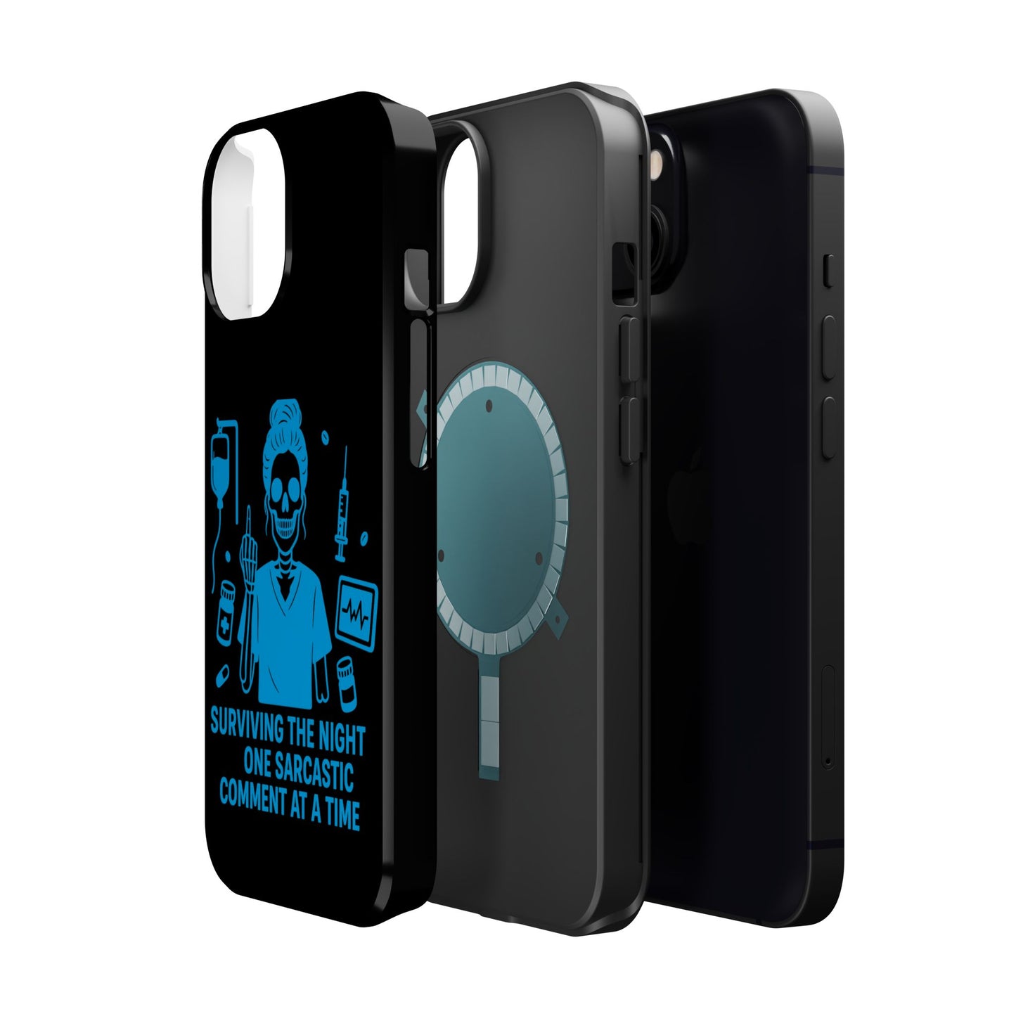 “Surviving the Night One Sarcastic Comment at a Time” – Nurse Life Phone Case