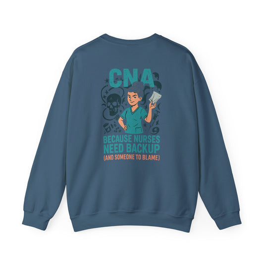“CNA Because Nurses Need Backup (And Someone to Blame)” – Burnout CNA Sweatshirt