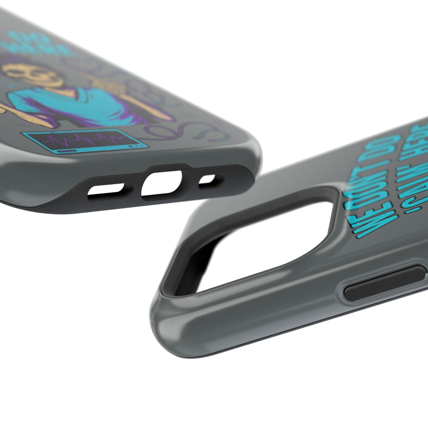 “We Don’t Do ‘Calm’ Here” - Funny Healthcare Phone Case