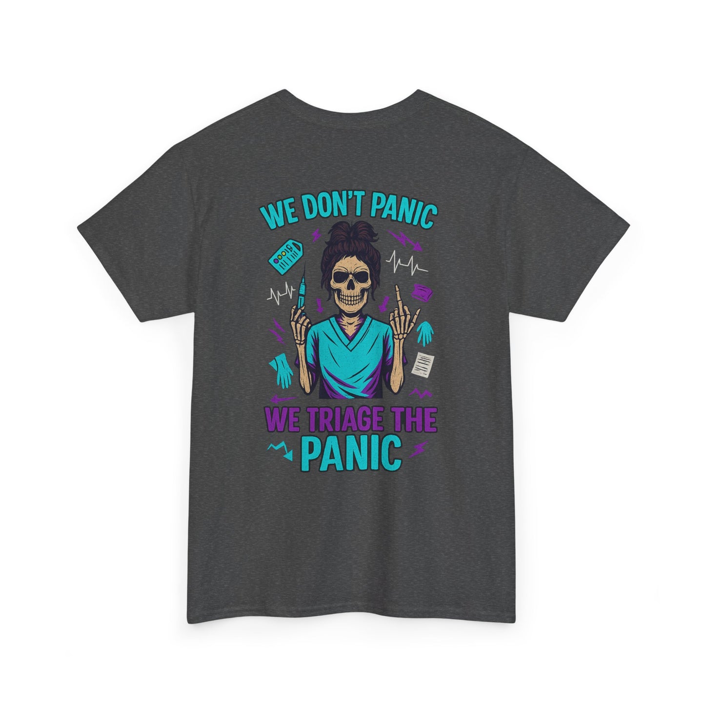 Skull T-Shirt, Medical Humor Tee, We Don't Panic Graphic Tee, Halloween Apparel, Unisex Casual Shirt