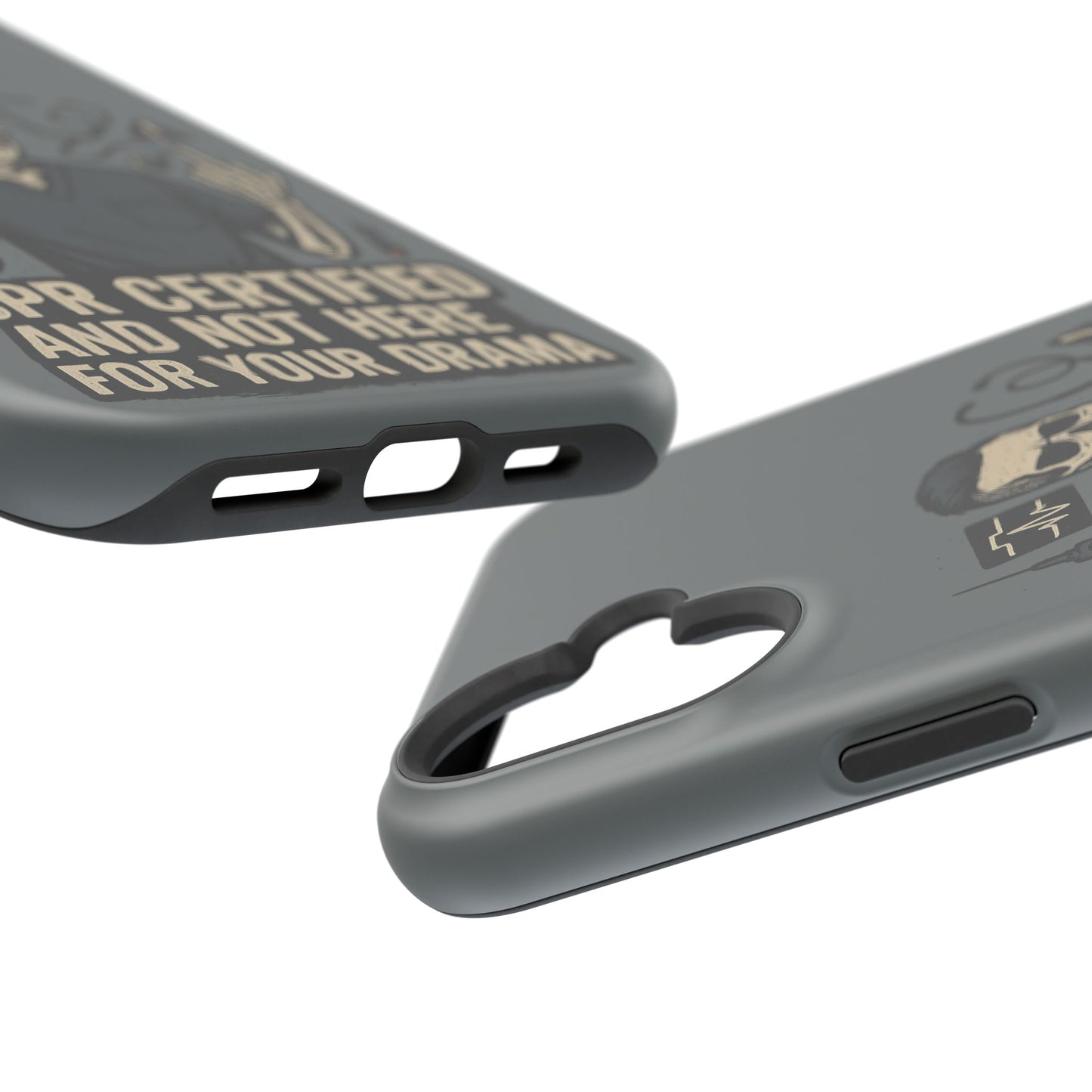 “CPR Certified and Not Here for Your Drama” – Men’s Nurse Phone Case